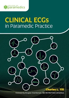 ECG-uri clinice în practica paramedicală - Clinical ECGs in Paramedic Practice