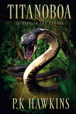 Titanoboa: Călătorie spre Amazon - Titanoboa: Journey To The Amazon