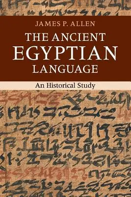 Limba egipteană antică: Un studiu istoric - The Ancient Egyptian Language: An Historical Study