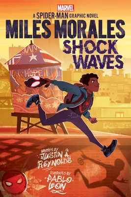 Miles Morales: Shock Waves (Roman grafic original Spider-Man) - Miles Morales: Shock Waves (Original Spider-Man Graphic Novel)