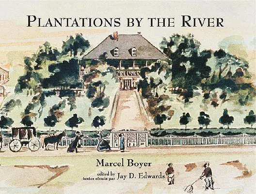 Plantații lângă râu: Watercolor Paintings from St. Charles Parish, Louisiana, by Father Joseph M. Paret, 1859 - Plantations by the River: Watercolor Paintings from St. Charles Parish, Louisiana, by Father Joseph M. Paret, 1859