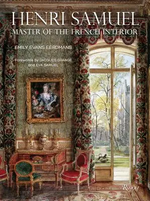 Henri Samuel: Maestru al interiorului francez - Henri Samuel: Master of the French Interior
