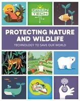 Green Tech: Protejarea naturii și a vieții sălbatice - Green Tech: Protecting Nature and Wildlife