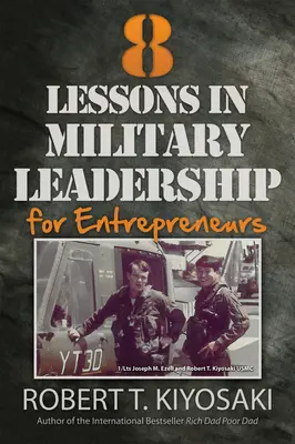8 lecții de leadership militar pentru antreprenori - 8 Lessons in Military Leadership for Entrepreneurs