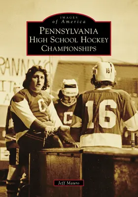Campionatul de hochei al liceelor din Pennsylvania - Pennsylvania High School Hockey Championships