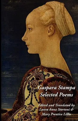 Gaspara Stampa: Poezii alese - Gaspara Stampa: Selected Poems