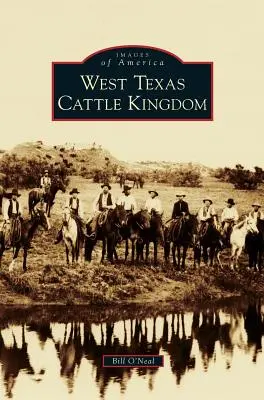 Regatul vitelor din vestul Texasului - West Texas Cattle Kingdom