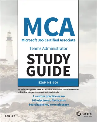 Ghid de studiu MCA Microsoft 365 Teams Administrator: Exam Ms-700 - MCA Microsoft 365 Teams Administrator Study Guide: Exam Ms-700