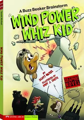 Eolianul Whiz Kid: O furtună de idei Buzz Beaker - Wind Power Whiz Kid: A Buzz Beaker Brainstorm