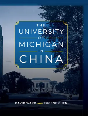 Universitatea din Michigan în China - The University of Michigan in China