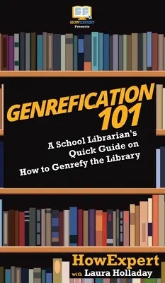 Genrefication 101: Ghidul rapid al unui bibliotecar școlar despre cum să generefy biblioteca - Genrefication 101: A School Librarian's Quick Guide on How to Genrefy the Library