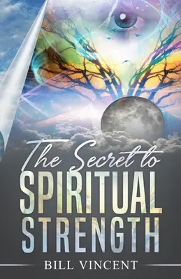 Secretul puterii spirituale - The Secret to Spiritual Strength