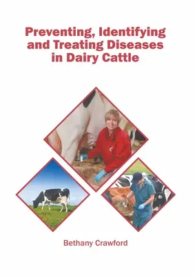 Prevenirea, identificarea și tratarea bolilor la bovinele de lapte - Preventing, Identifying and Treating Diseases in Dairy Cattle