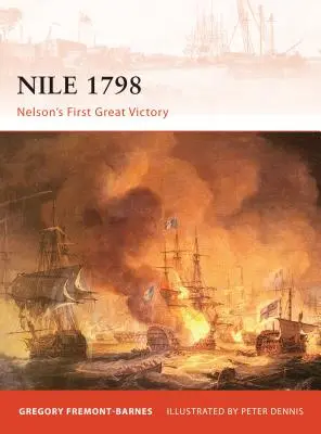 Nil 1798: Prima mare victorie a lui Nelson - Nile 1798: Nelson's First Great Victory