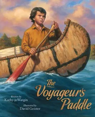 Vâsla călătorului - The Voyageur's Paddle