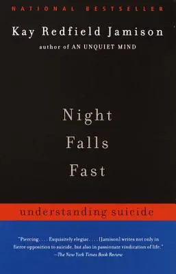 Noaptea cade repede: Înțelegerea sinuciderii - Night Falls Fast: Understanding Suicide