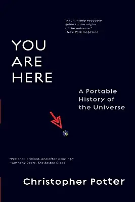 Sunteți aici: O istorie portabilă a universului - You Are Here: A Portable History of the Universe