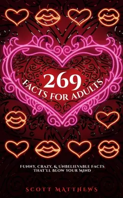 269 de fapte pentru adulți - fapte amuzante, nebunești și de necrezut care te vor uimi - 269 Facts For Adults - Funny, Crazy, And Unbelievable Facts That'll Blow Your Mind