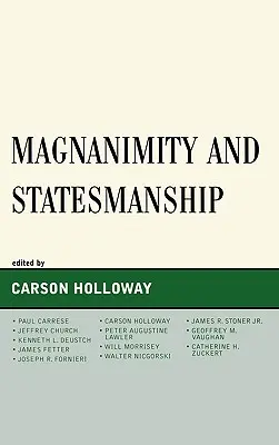 Magnanimitate și spirit statal - Magnanimity and Statesmanship