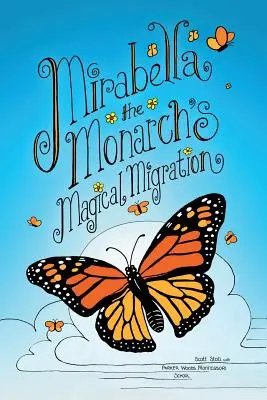 Migrația magică a monarhului Mirabella - Mirabella the Monarch's Magical Migration
