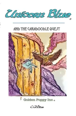 Unicornul albastru: And The Caradoodle Quest - Unicorn Blue: And The Caradoodle Quest