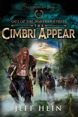 Au apărut Cimbri: Din cețurile nordice - The Cimbri Appear: Out of the Northern Mists