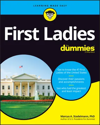 Primele Doamne pentru Dummies - First Ladies for Dummies