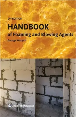 Manual de agenți de spumare și suflare - Handbook of Foaming and Blowing Agents