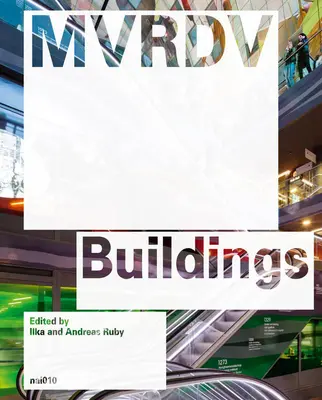 MVRDV Buildings: Ediție actualizată - MVRDV Buildings: Updated Edition
