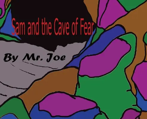 Sam și peștera fricii - Sam and the Cave of Fear