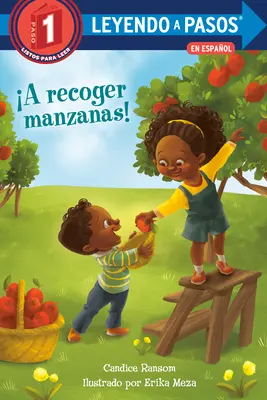 A Recoger Manzanas! (Ziua culegerii merelor! Spanish Edition) - A Recoger Manzanas! (Apple Picking Day! Spanish Edition)