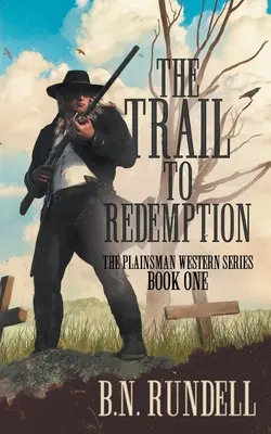 The Trail to Redemption: O serie western clasică - The Trail to Redemption: A Classic Western Series