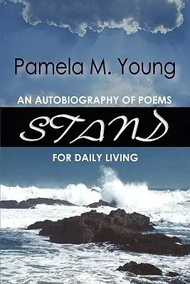 Stand: O autobiografie de poezii pentru viața de zi cu zi - Stand: An Autobiography of Poems for Daily Living