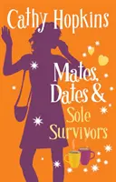 Perechi, întâlniri și singure supraviețuitoare - Mates, Dates and Sole Survivors