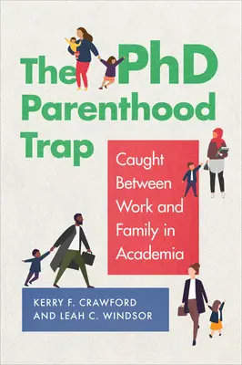 Capcana doctoratului pentru părinți: Prins între muncă și familie în mediul academic - The PhD Parenthood Trap: Caught Between Work and Family in Academia