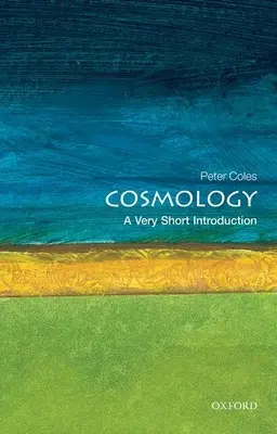 Cosmologie: O introducere foarte scurtă - Cosmology: A Very Short Introduction
