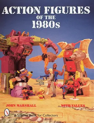 Figuri de acțiune din anii 1980 - Action Figures of the 1980s