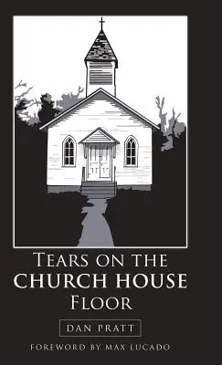 Tears on the Church House Floor (Lacrimi pe podeaua bisericii) - Tears on the Church House Floor