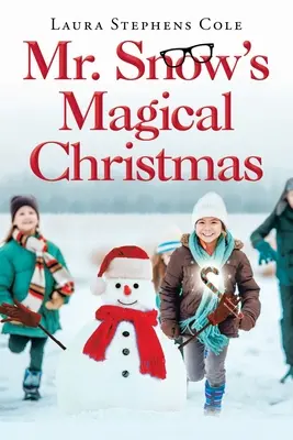 Crăciunul magic al domnului Snow - Mr. Snow's Magical Christmas
