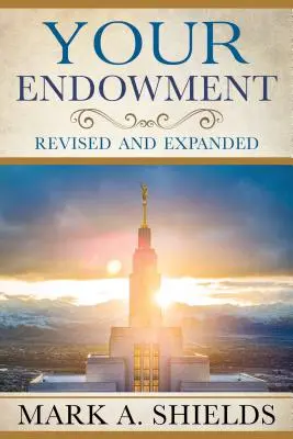 Endowmentul tău: Revised and Expanded - Your Endowment: Revised and Expanded