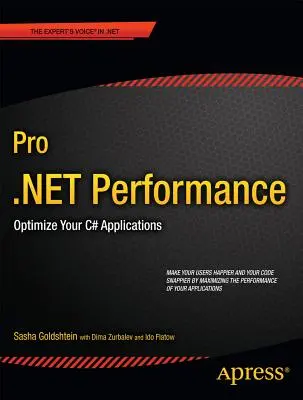 Pro .Net Performance: Optimizați-vă aplicațiile C# - Pro .Net Performance: Optimize Your C# Applications