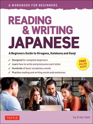 Citire și scriere în japoneză: A Workbook for Self-Study: Un ghid pentru începători pentru Hiragana, Katakana și Kanji (Free Online Audio and Printable Flash Cards - Reading & Writing Japanese: A Workbook for Self-Study: A Beginner's Guide to Hiragana, Katakana and Kanji (Free Online Audio and Printable Flash Cards