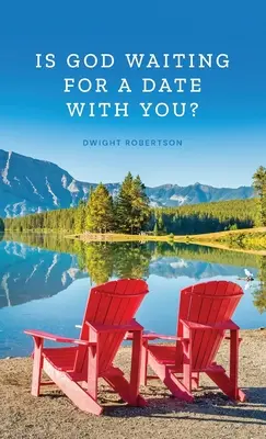 Dumnezeu așteaptă o întâlnire cu tine? - Is God Waiting for a Date with You?