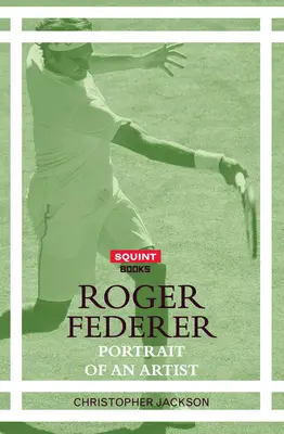 Roger Federer: Portretul unui artist - Roger Federer: Portrait of an Artist