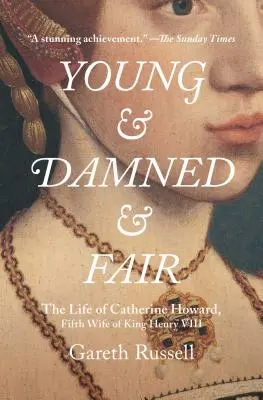 Tânără, blestemată și frumoasă - Young and Damned and Fair