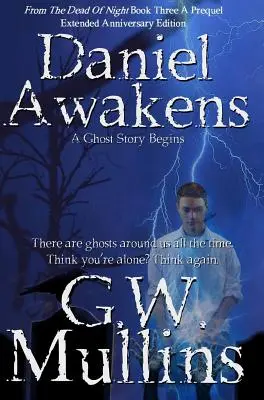 Daniel Awakens A Ghost Story Begins Ediție extinsă - Daniel Awakens A Ghost Story Begins Extended Edition