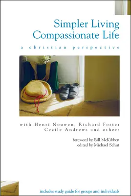 Simpler Living, Compassionate Life: O perspectivă creștină - Simpler Living, Compassionate Life: A Christian Perspective
