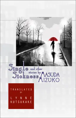 Single Sickness și alte povestiri - Single Sickness and Other Stories