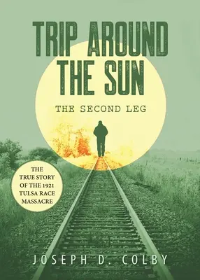 Călătoria în jurul Soarelui: A doua etapă - Trip Around The Sun: The Second Leg