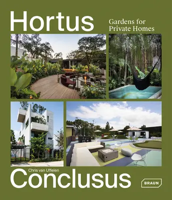 Hortus Conclusus: Grădini pentru case particulare - Hortus Conclusus: Gardens for Private Homes